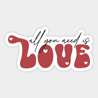 All You Need Is Love Sticker